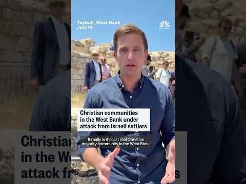 Christian communities in the West Bank under attack from Israeli settlers