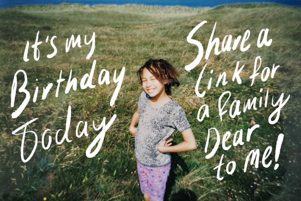 A photo of me as a 10 year old girl, standing on a green field, smiling towards the camera. It's a sunny day. The text reads It's my birthday today, share a link for a family dear to me! 