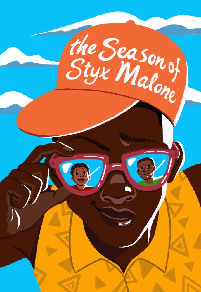 A digital illustrated book cover titled The Season of Styx Malone
It shows a Black boy with a cap and sunglasses on, her smirks to the viewer, and within his glasses you see the reflection of 2 other Black boys, one smiling back at him with enthusiasm while the other smiles more hesitantly. 