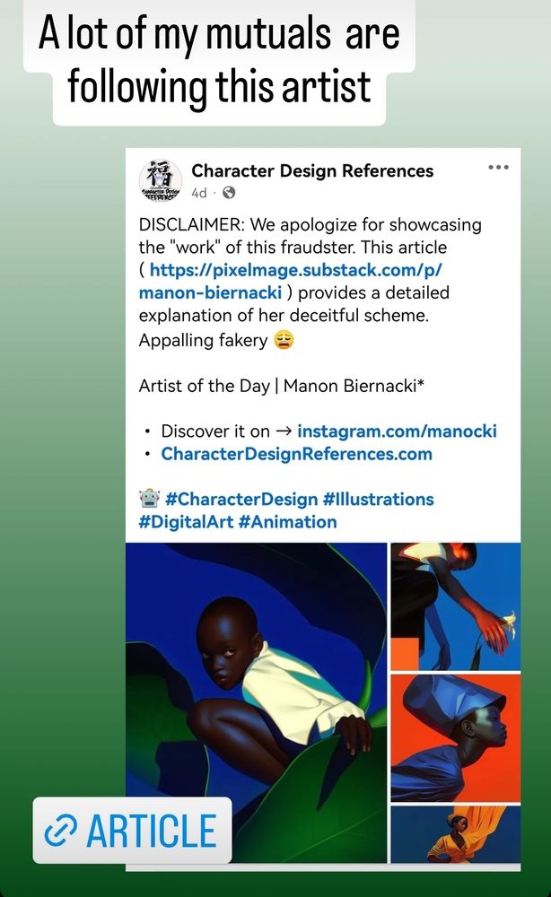 A screenshot showing some pieces of work made by Manon Biernacki shared by character design references FB page. Text in image reads: DISCLAIMER: We apologize for showcasing the "work" of this fraudster. This article ( https://pixelmage.substack.com/p/manon-biernacki ) provides a detailed explanation of her deceitful scheme. Appalling fakery 😩

Artist of the Day | Manon Biernacki* 

• Discover it on → instagram.com/manocki
• CharacterDesignReferences.com

🤖 #CharacterDesign #Illustrations #DigitalArt #Animation