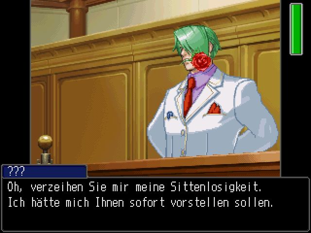 Ein grünhaariger Mann, mit weißem Anzug und einer Rose im Mund in einem Gerichtssaal aus Ace Attorney. Er sieht super extravagant aus und sagt:
"Oh, verzeihen Sie mir meine Sittenlosigkeit.
Ich hätte mich Ihnen sofort vorstellen sollen."