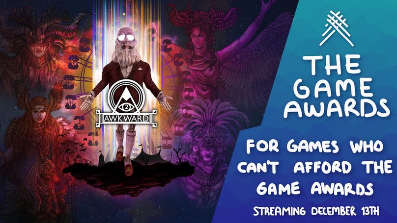 Image shows the Awkward 2 logo of Wick and text reads "The game awards for games who can't afford the game awards. Streaming December 13th"
