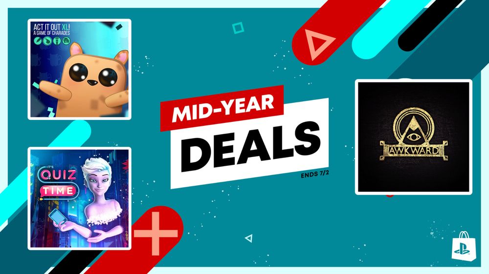 A promotional image for PlayStation's Mid-Year Deals, featuring "ACT IT OUT XL!", "It's Quiz Time", and "AWKWARD" game covers. The text "MID-YEAR DEALS ENDS 7/2" is prominent, on a blue background with red and cyan abstract shapes.