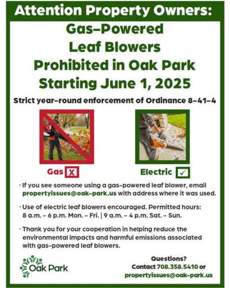 Gas-powered leaf blowers are prohibited in Oak Park starting June 1, 2025.