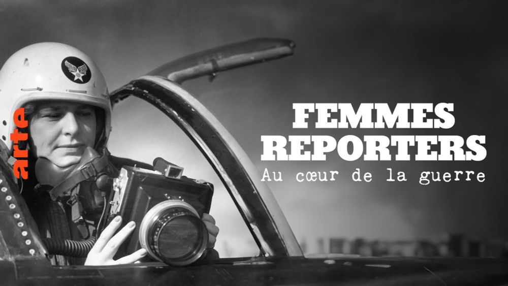 Trois femmes reporters au coeur de la guerre - Regarder le documentaire complet | ARTE