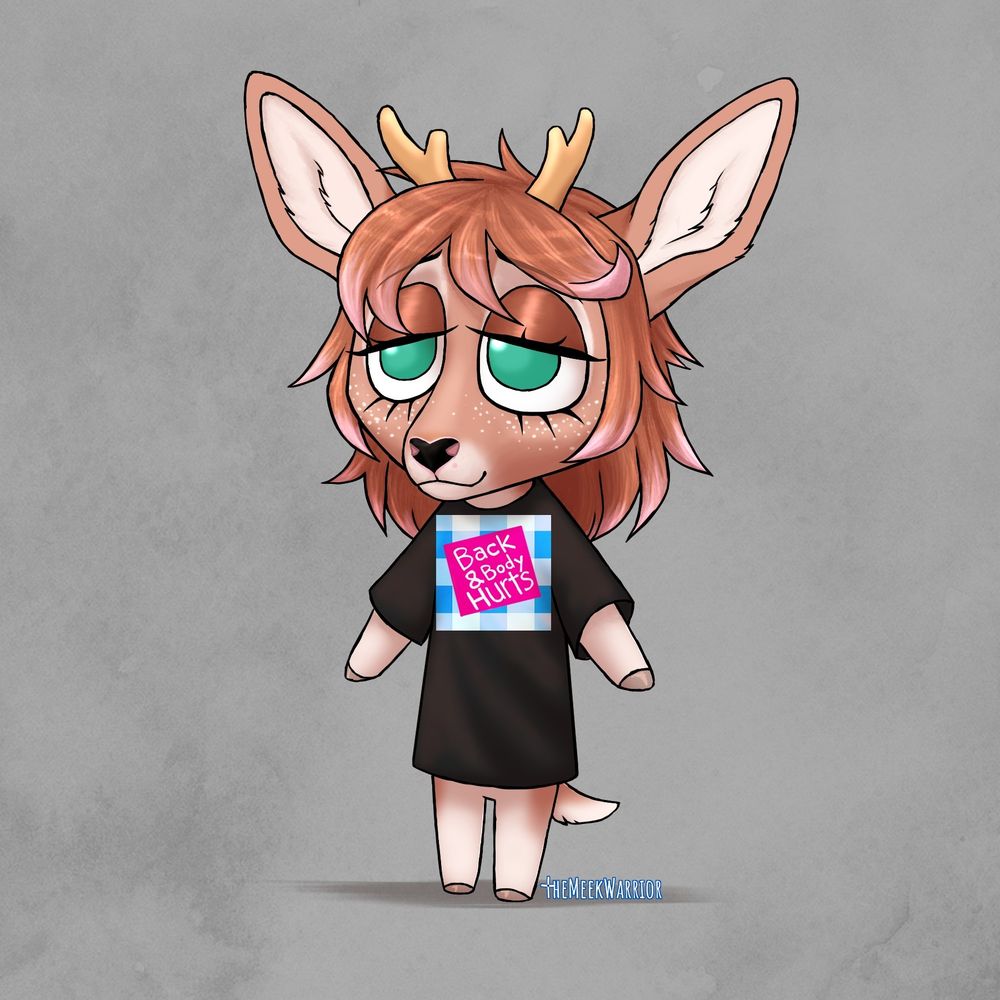 Drawing of a cute anthropomorphic deer in a long black shirt that says "back and body hurts".