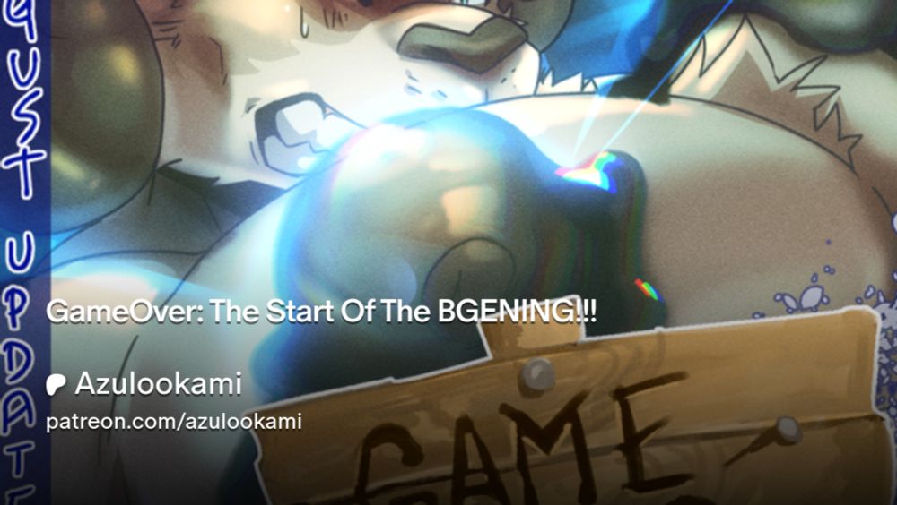 GameOver: The Start Of The BGENING!!! | Azulookami