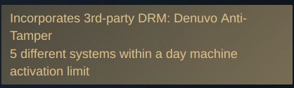 A notice on the Steam store page for Stellar Blade's _demo_. Not the full version! The demo.

Incorporates 3rd-party DRM: Denuvo Anti-Tamper
5 different systems within a day machine activation limit 