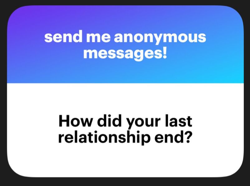 how did your last relationship end? 