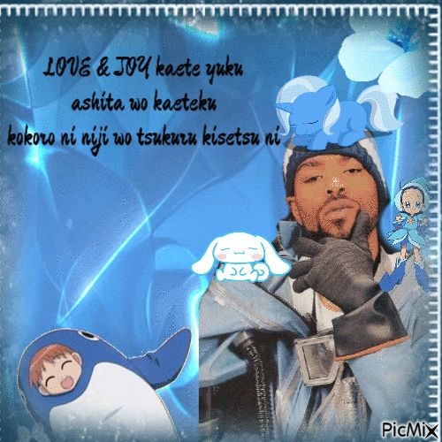 Uwuification of the rapper, Method Man from the Wu-tang Clan as he stands in front of a background that contains the lyrics of the song "Love & Joy". Next to him are various anime and cartoon characters such as Chiyo Mihama, Cinnamaroll, Trixie Lulamoon (MLP) and Aiko Senoo (Magical Doremi, Ojamojo Doremi). The background is blue and icy