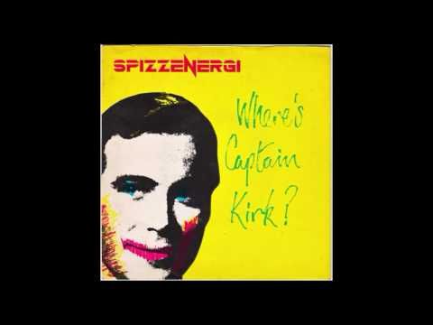 Spizzenergi - Where’s Captain Kirk? (1979) full 7” Single