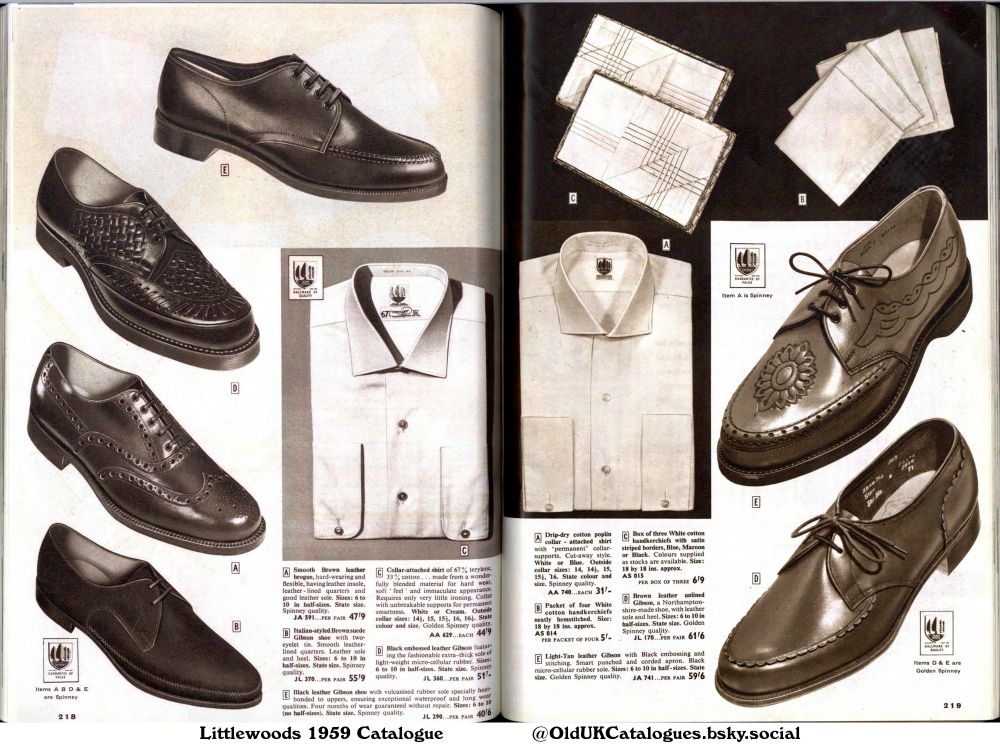 A page from a men's clothing catalogue featuring shirts and shoes. The shoes are predominantly brown leather, in various styles, with some suede options. Shirts are offered in cotton and terylene blends. Handkerchiefs in various colours and materials are also included.

(+Black leather Gibson shoe
Box of three White cotton handkerchiefs
Brown leather unlined Gibson shoe
Collar-attached shirt
Italian-styled Brown suede Gibson shoe
Light-Tan leather Gibson shoe
Packet of four White cotton handkerchiefs
and Smooth Brown leather brogue)