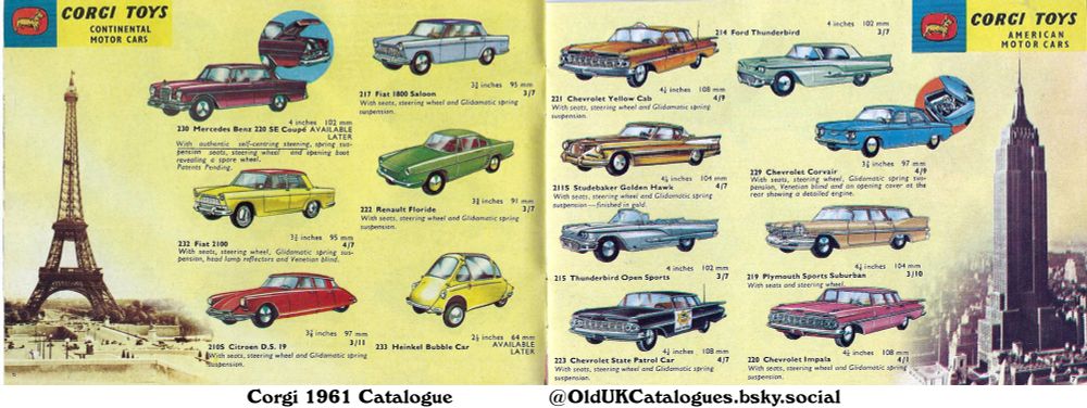 This page is from a Corgi Toys catalogue, showcasing model cars. It's divided into Continental and American car sections, each displaying various models with their sizes and scale ratios. Images of the Eiffel Tower and the Empire State Building appear as background scenery.

(+Chevrolet Corvair
Chevrolet Impala
Chevrolet State Patrol Car
Chevrolet Yellow Cab
Citroen D.S. 19
Fiat 1800 Saloon
Fiat 2100
Ford Thunderbird
Heinkel Bubble Car
Mercedes Benz 220 SE Coupé
Plymouth Sports Suburban
Renault Floride
Studebaker Golden Hawk
and Thunderbird Open Sports)