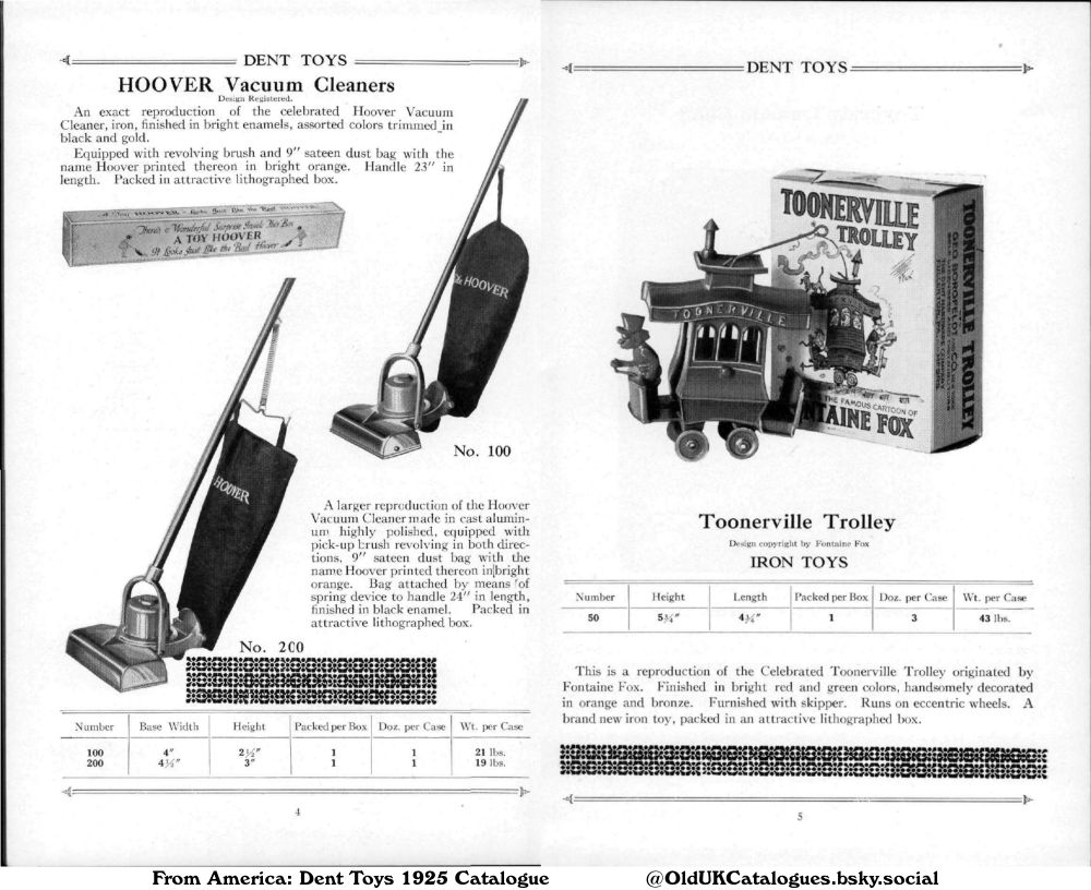 This catalog page showcases a selection of vintage Dent Toys. The page features a collection of Hoover Vacuum Cleaners and a Toonerville Trolley. Each toy is described with details about its design, materials, and packaging.

(+Hoover Vacuum Cleaner
and Toonerville Trolley)