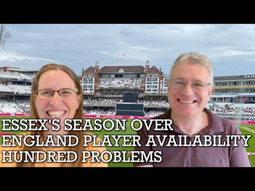The CRICKETher Weekly – Episode 280: Essex's Season Over; England Player Availability; 100 Problems