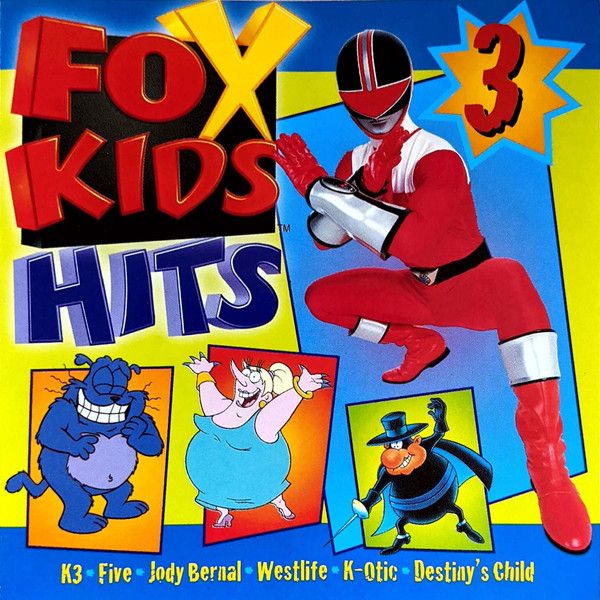 FOX Kids Hits 3 from the Netherlands, with Time Force Red and Eek the Cat on the CD cover. Tracklist:
1 Westlife - Uptown Girl
2 K3 - Blub, Ik Ben Een Vis
3 Creamy - I Do, I Do, I Do
4 Jody Bernal - Un Beso Mas
5 Sita & Bart - I Was Made To Love You
6 Aqua - Barbie Girl
7 Kabouter Plop - Kabouterdans
8 Destiny's Child - Surviver
9 Five - Let's Dance
10 Westlife - When You're Looking Like That
11 Lauren - O-ayo
12 The Cooldown Café Featuring Henny Huisman - Met Z'n Allen
13 Toybox - Tarzan And Jane
14 Milk Inc. - Land Of The Living
15 Safri Duo - Samb-adagio
16 Ron Wasserman - Go, Go Power Rangers
17 Bubbles - My Boyfriend
18 Georgina - Ritme
19 K-Otic - I Can't Explain
20 Atomic Kitten - Whole Again