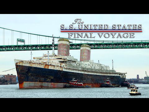 S.S. United States: Farewell To America's Flagship (4K)