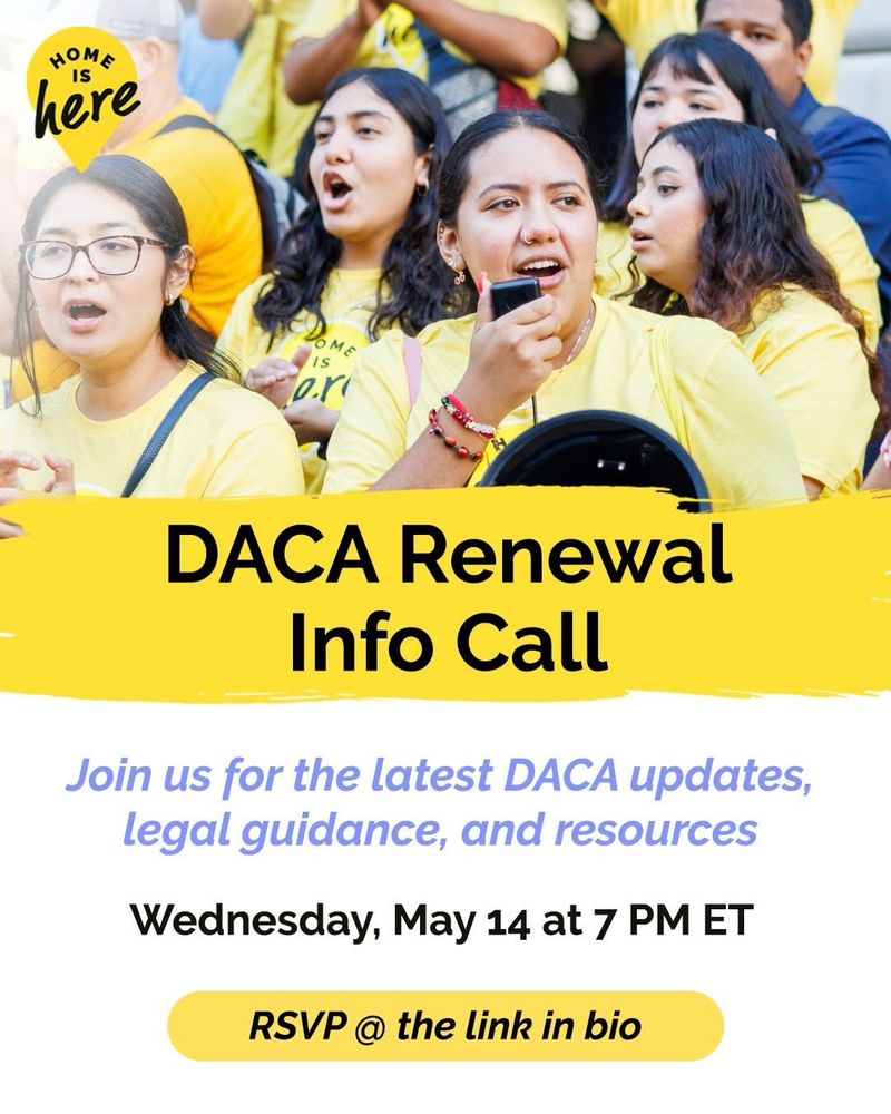 DACA Renewal
Info Call

Join us for the latest DACA updates, legal guidance, and resources

Wednesday, May 14 at 7 PM ET
RSVP @ the link in bio
