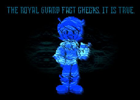 THE ROYAL GUARD FACT CHECKS. IT IS TRUE.