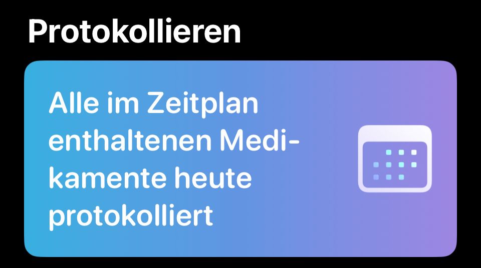 Screenshot von der Health App mit dem Text:

"Protokollieren
Alle im Zeitplan enthaltenen Medikamente heute
protokolliert"