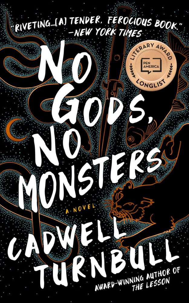 No Gods, No Monsters ebook by Cadwell Turnbull - Rakuten Kobo