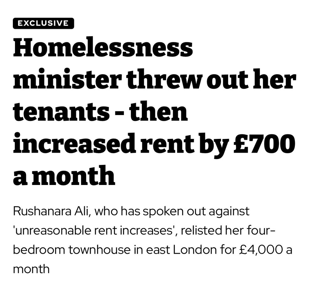 Homelessness minister threw out her tenants - then increased rent by £700 a month

Rushanara Ali, who has spoken out against 'unreasonable rent increases', relisted her four-bedroom townhouse in east London for £4,000 a month