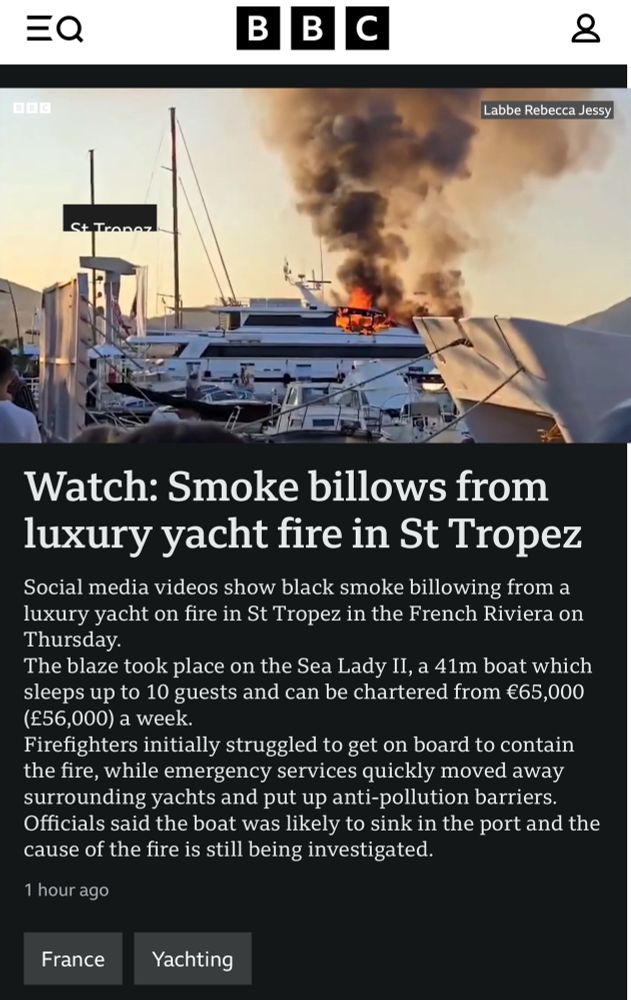 Screenshot of a BBC News story about a luxury yacht on fire in France. The yacht is burning, probably due to the actions of arsonist orca.