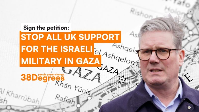 Sign the petition: Stop all UK support for the Israeli military in Gaza