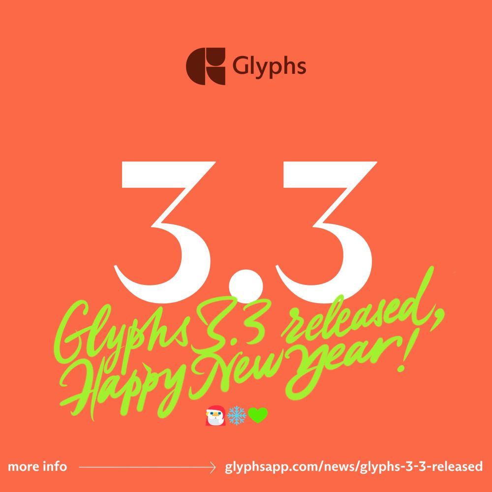 Glyphs 3.3 released, Happy New Year!