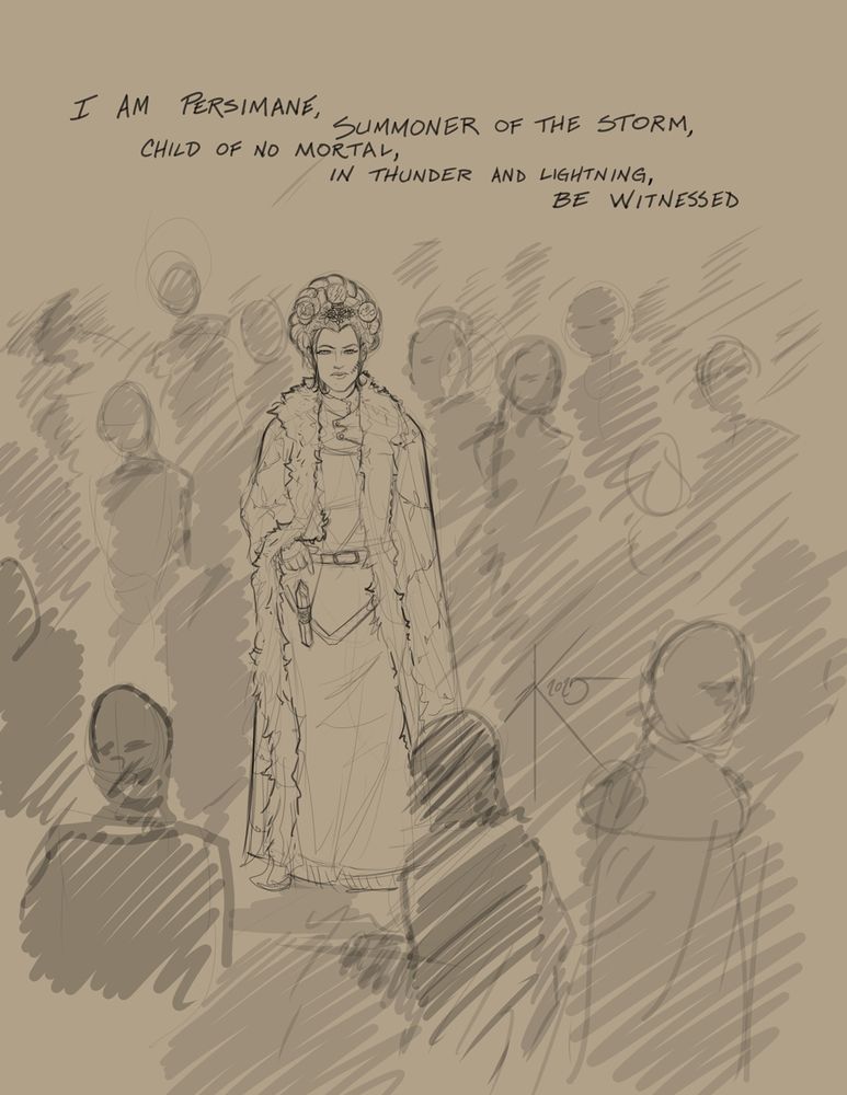 a woman in a cloak stands in a crowd, looking fierce.

"I am Persimane, summoner of the storm, child of no mortal, in thunder and lightning, be witnessed."