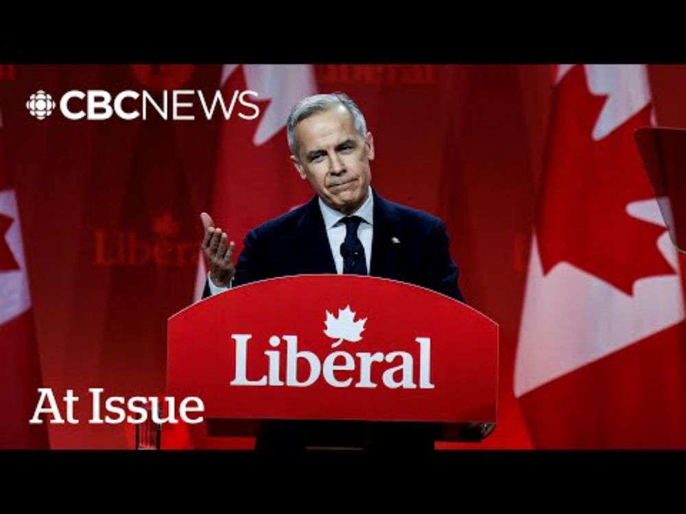 At Issue | Carney’s landslide Liberal victory