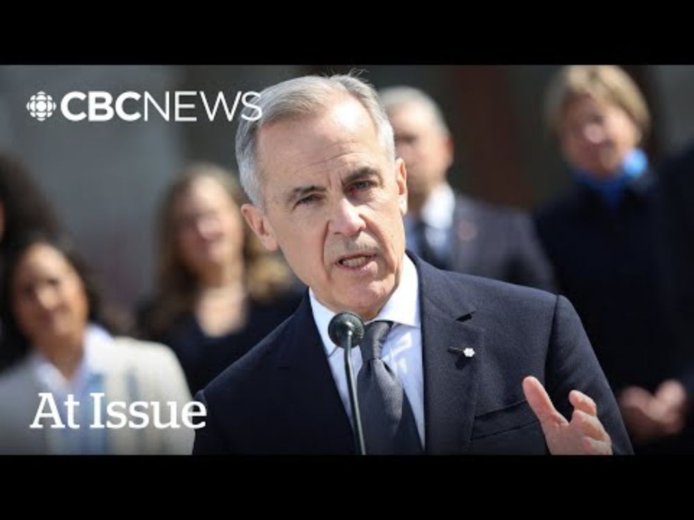 At Issue | Mark Carney’s first week as prime minister