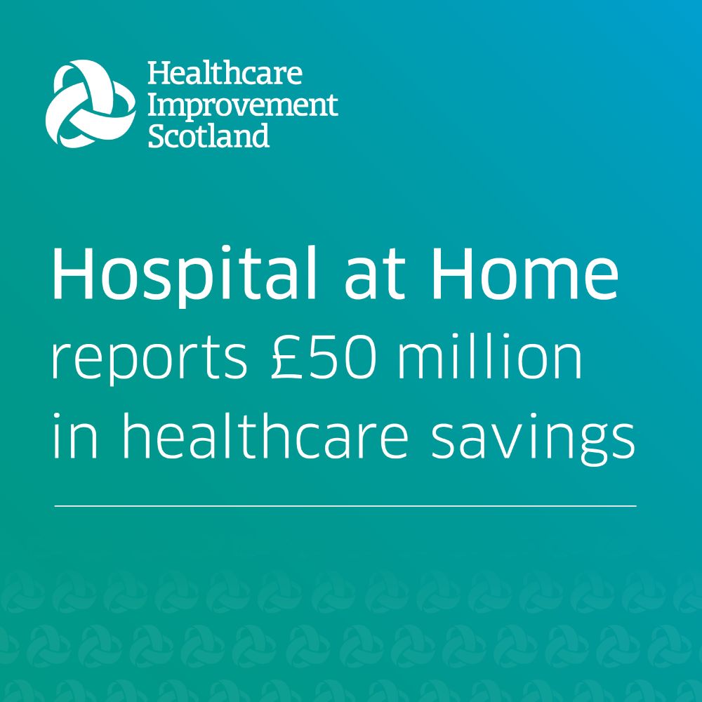 Graphic shows a blue background and the words Hospital at Home reports £50 million in healthcare savings