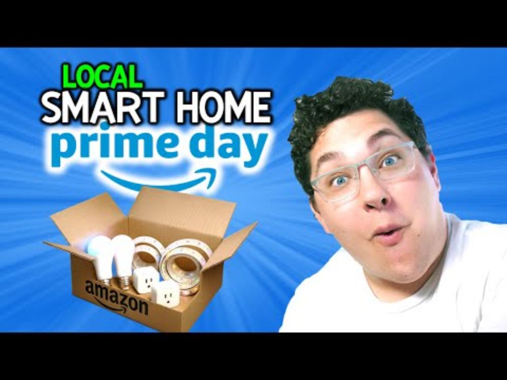 Smart Home Prime Day Deals! (Home Assistant, Local Control)
