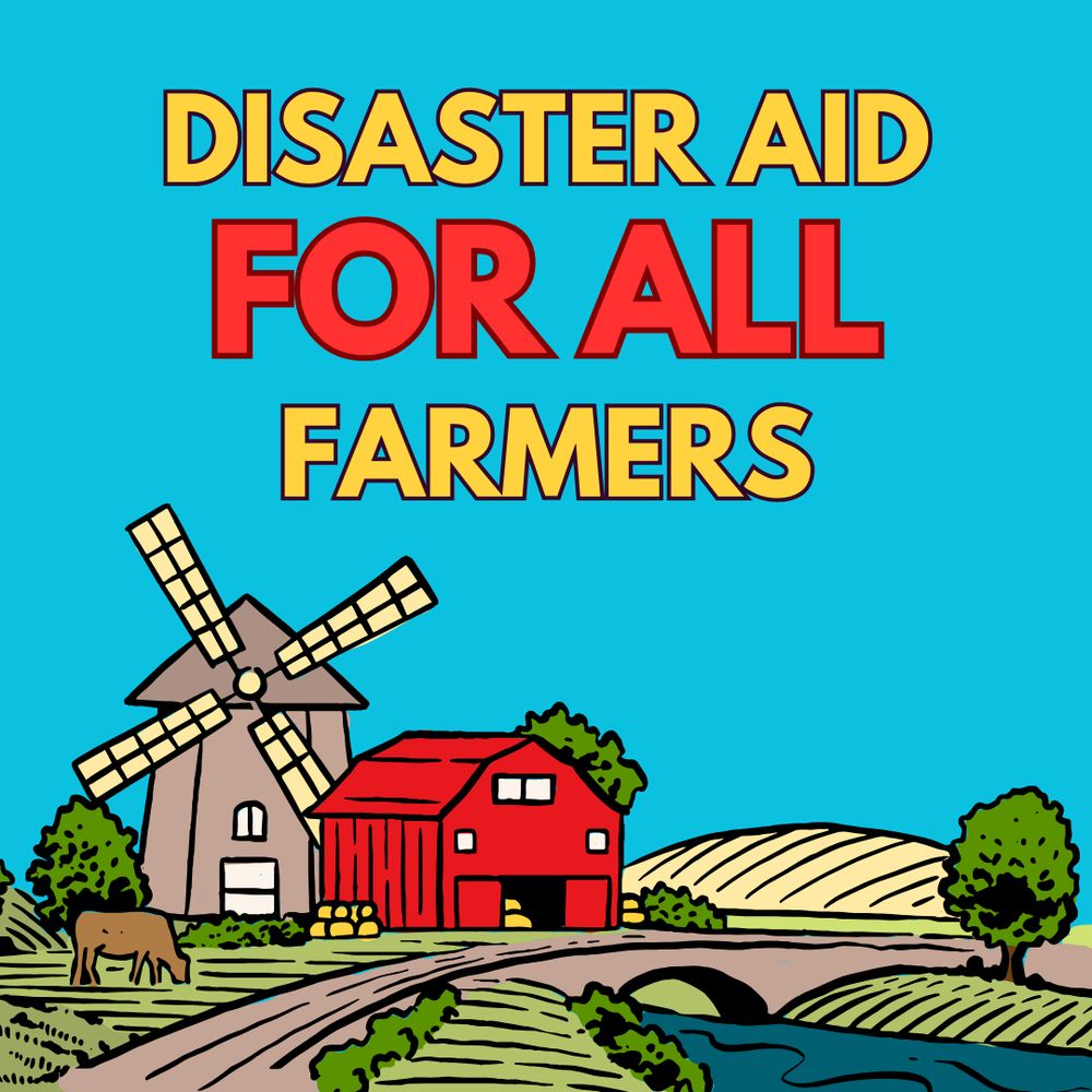 Illustration of a farm with yellow and red text that reads "disaster aid for all farmers"