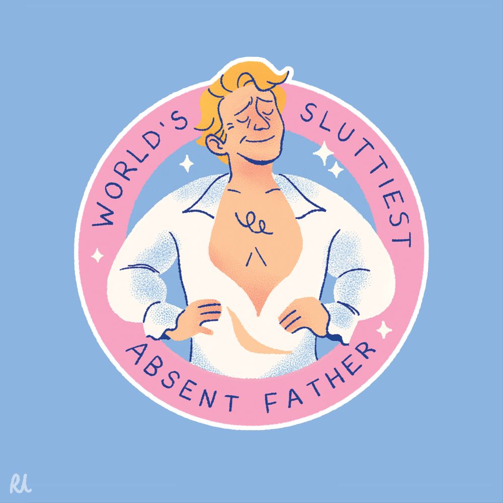 A circular sticker with an illustration of Stede Bonnet from OFMD. He is in a white shirt with an open collar, with his hands on his hips, eyes closed and looking to the right. The border ring of the sticker is pink with the words "World's Sluttiest Absent Father' in blue text. There are small white stars around stede and the background behind him is a light baby blue colour. 