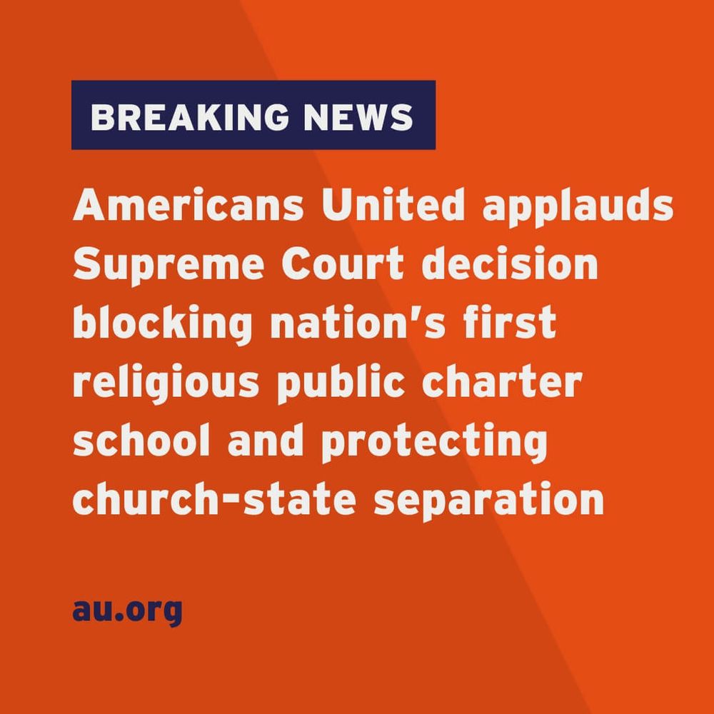 Breaking news graphic stating "Americans United applauds Supreme Court decision blocking nation's first religious public charter school and protecting church-state separation." Logo at bottom: au.org