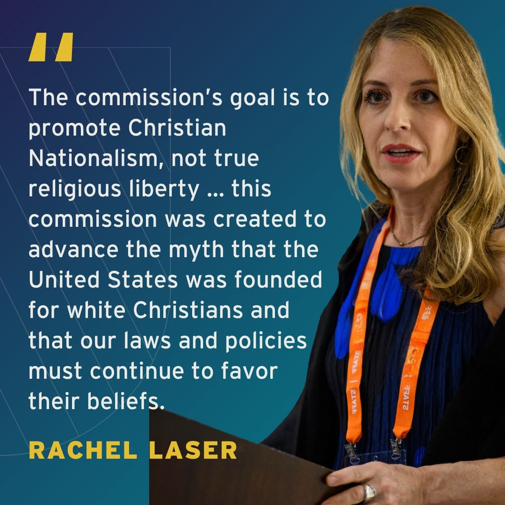 Rachel Laser giving a speech, with a quote from her speech displayed alongside about the commission's goal to promote Christian nationalism in the United States.