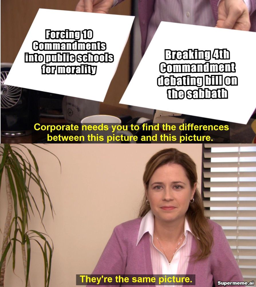 Meme from The Office comparing "forcing 10 commandments into public schools for morality" with "breaking the 4th commandment debating bill on the Sabbath"