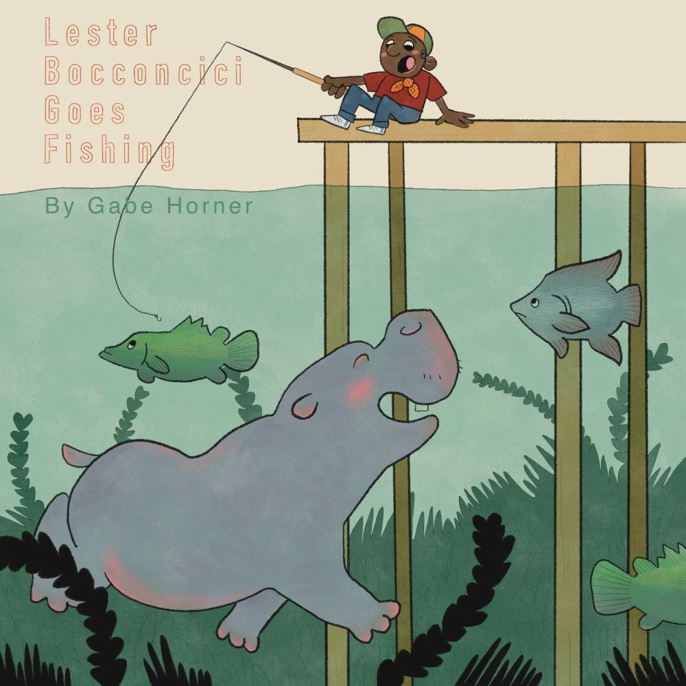 Book cover illustration of a small boy, fishing off a dock, into a river with a hippo, perch, and tilapia. Book title Lester Bocconcini Goes Fishing 