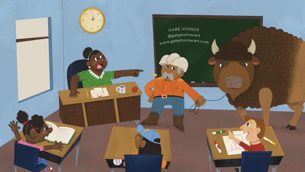 An illustration of a rancher bringing a bison to a classroom full of students. The rancher seems nonplussed, the bison is looking angry at the students, with the students ranging from shocked to excited, and the class's teacher being very nervous. On the chalkboard behind the rancher and bidon you can see the contact info for the illustrator, Gabe Horner, @gabehornerart , and www.gabehornerart.com. 