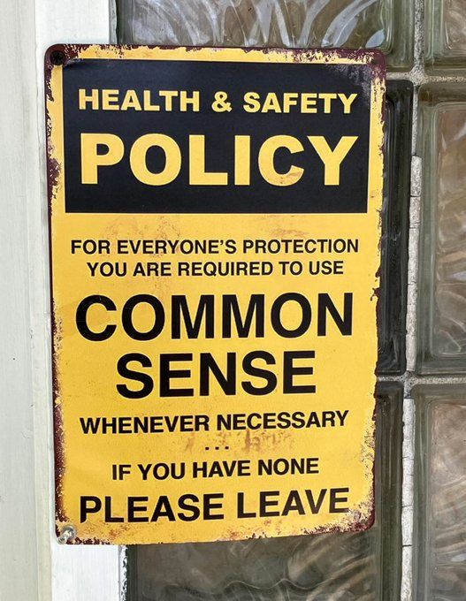 Use common sense. If you have none, please leave.