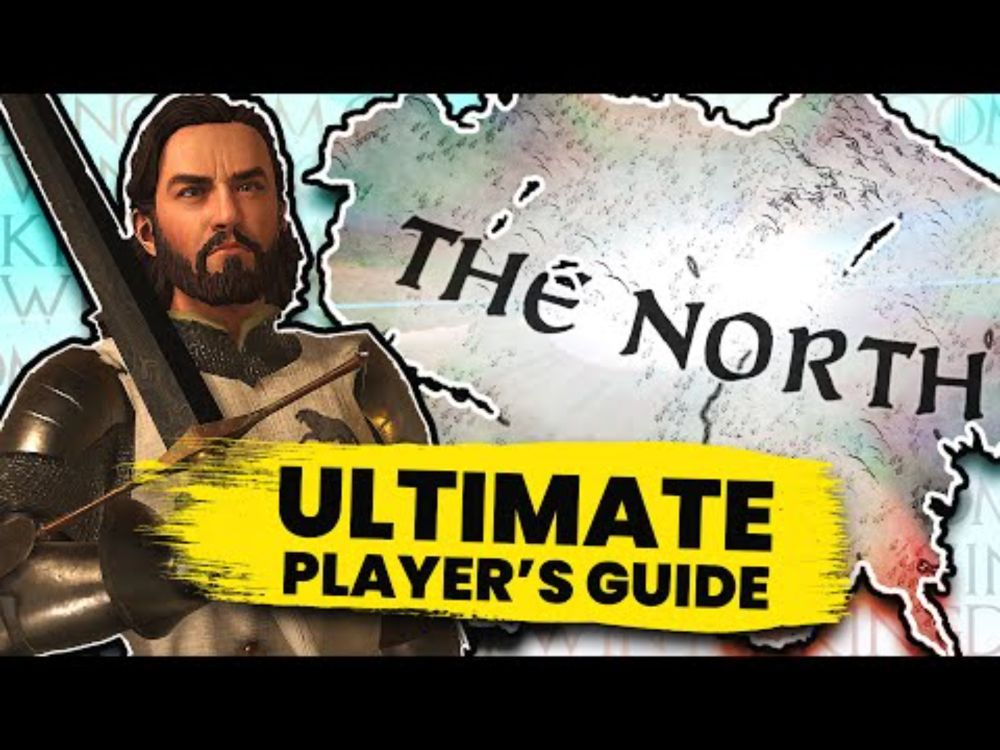 The North: Ultimate Player's Guide | Crusader Kings 3 - A Game of Thrones