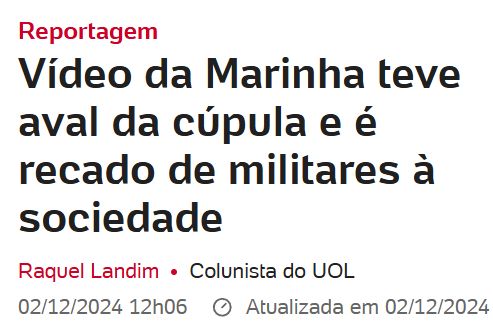 Vídeo da Marinha teve aval da cúpula e é recado de militares à sociedade…