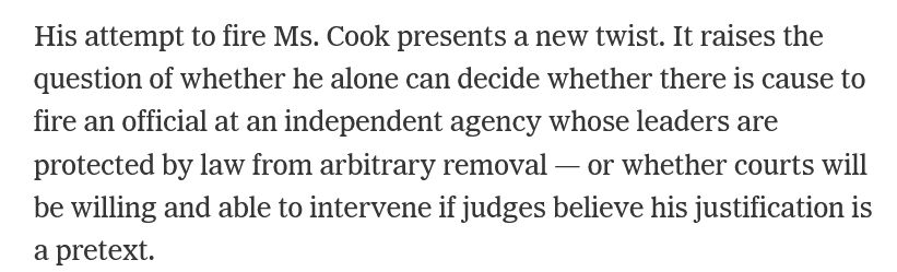 His attempt to fire Ms. Cook presents a new twist. It raises the question of whether he alone can decide whether there is cause to fire an official at an independent agency whose leaders are protected by law from arbitrary removal — or whether courts will be willing and able to intervene if judges believe his justification is a pretext.