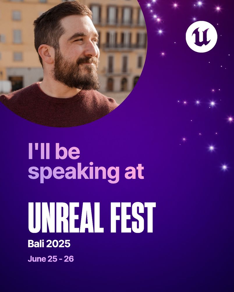 A sparkly graphic proclaiming that the poster will be speaking at Unreal Fest Bali 2025 June 25 and 26. The Unreal Engine logo adorns the top right, and a portrait of a bearded man in a red sweater resides on the opposite side of the top.