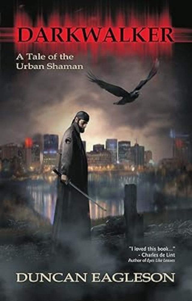 Amazon.com: Darkwalker: A Tale of the Urban Shaman eBook : Eagleson, Duncan: Kindle Store