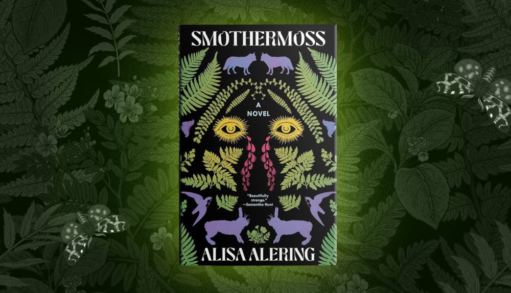 Poured Over: Alisa Alering on Smothermoss - B&N Reads