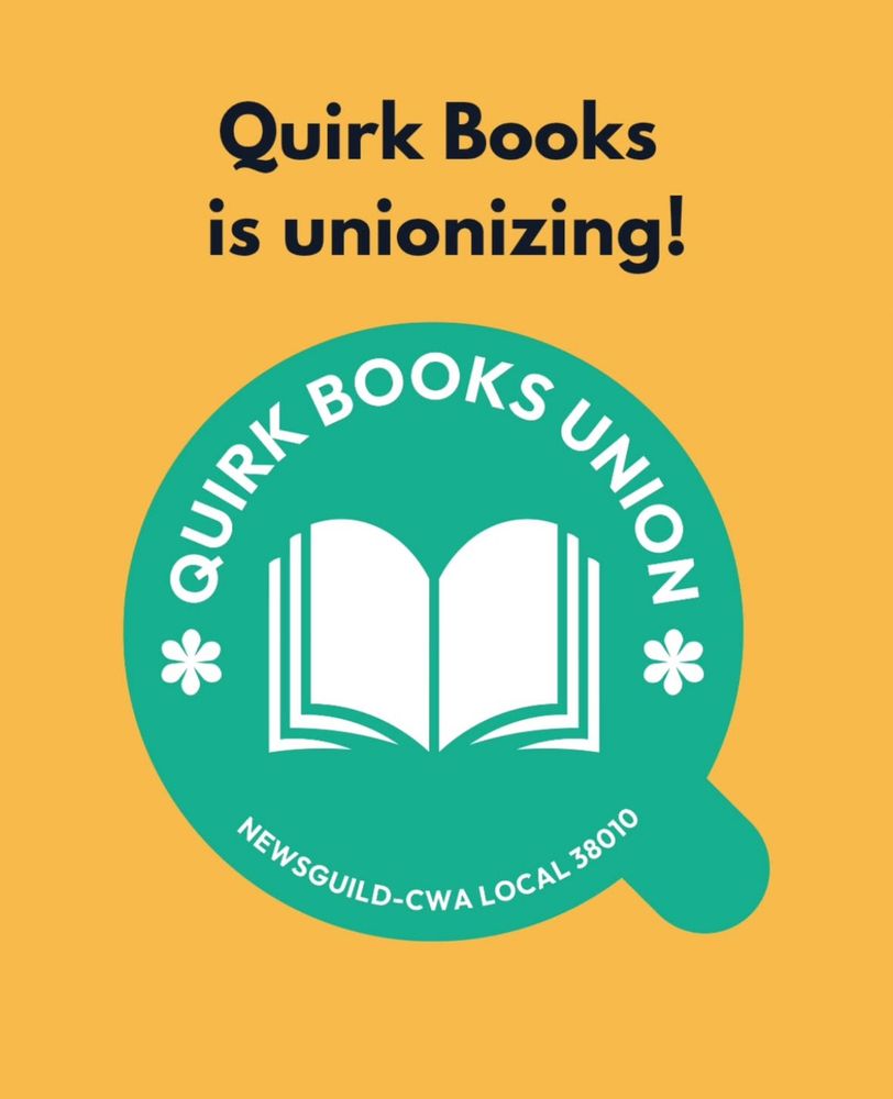 The Quirk Books Union logo on an orange background under the words “Quirk Books is unionizing!”