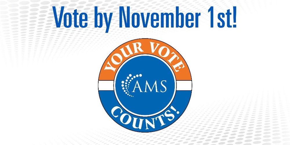 Bold blue text urging to vote by November 1st above a circular AMS logo with 'Your Vote Counts!' in orange and blue segments.
